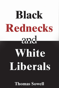 Black Rednecks & White Liberals