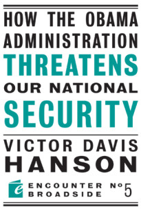 How the Obama Administration Threatens Our National Security
