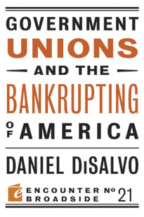 Government Unions and the Bankrupting of America