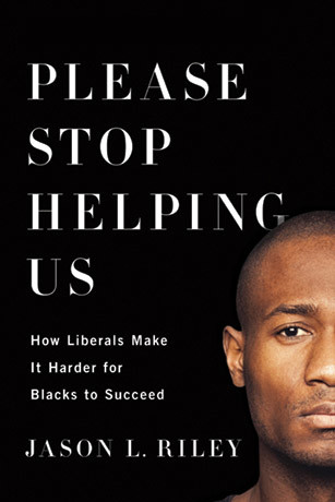 Please Stop Helping Us How Liberals Make It Harder for Blacks to
Succeed Epub-Ebook