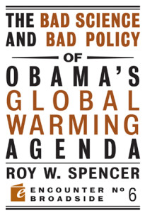 The Bad Science and Bad Policy of Obama’s Global Warming Agenda