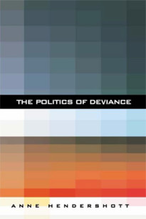 The Politics of Deviance