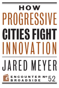 How Progressive Cities Fight Innovation