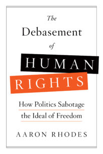 The Debasement of Human Rights
